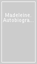 Madeleine. Autobiografia di una prostituta
