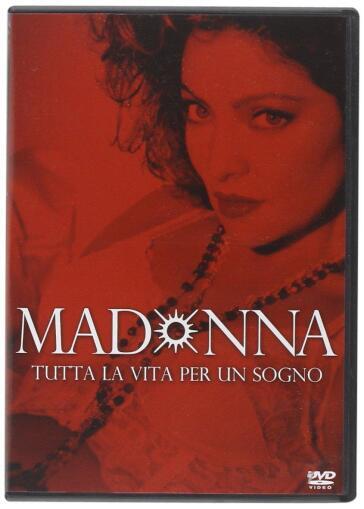 Madonna - Tutta La Vita Per Un Sogno - Bradford May