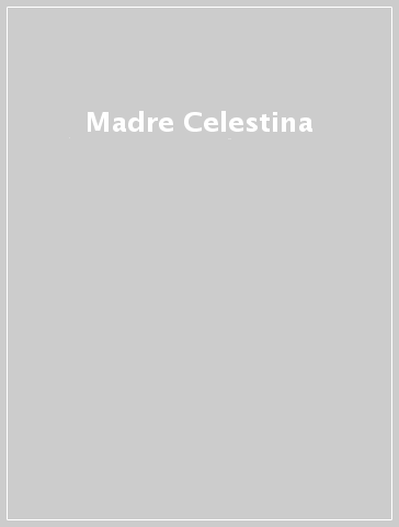 Madre Celestina