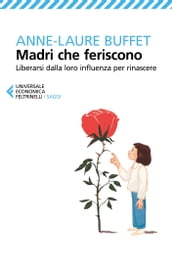 Madri che feriscono