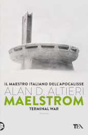 Maelstrom. Terminal war