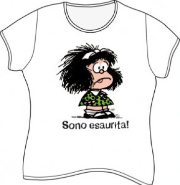 Mafalda. Sono esaurita. T-Shirt modello femminile. Taglia S manica corta. Colore bianco - Quino