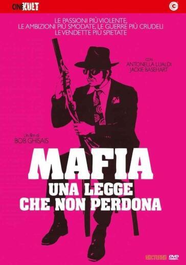 Mafia - Una Legge Che Non Perdona - Bob Ghisais