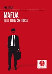 Mafija. Dalla Russia con ferocia.