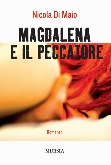 Magdalena e il peccatore - Nicola Di Maio