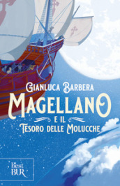 Magellano e il tesoro delle Molucche