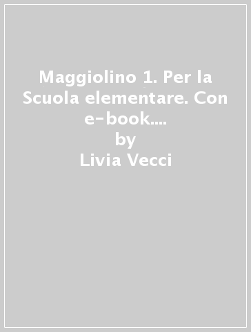 Maggiolino 1. Per la Scuola elementare. Con e-book. Con espansione online - Livia Vecci - Isabella Folloni