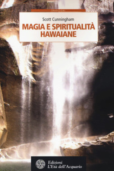 Magia e spiritualità hawaiane - Scott Cunningham