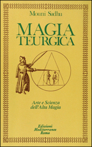 Magia teurgica - Mouni Sadhu