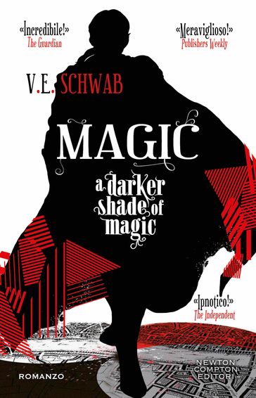 Magic. A Darker Shade of Magic - V.E. Schwab