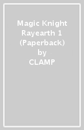 Magic Knight Rayearth 1 (Paperback)