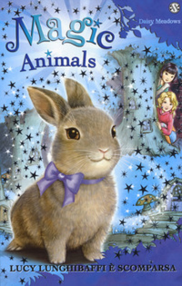 Magic animals. 1: Lucy Lunghibaffi è scomparsa - Daisy Meadows