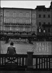 Magic campo. A dreamy tale. Ediz. italiana e inglese