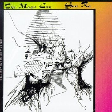 Magic city - Sun Ra