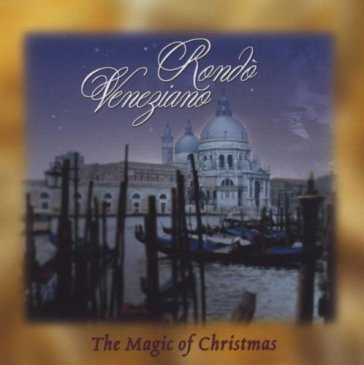 Magic of christmas - RONDO VENEZIANO