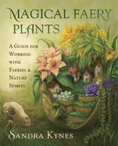 Magical Faery Plants