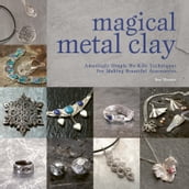 Magical Metal Clay