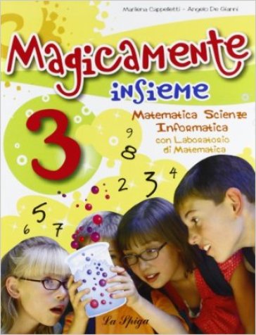 Magicamente insieme. Per la 3ª classe elementare. Con e-book. Con espansione online - Marilena Cappelletti - Angelo De Gianni