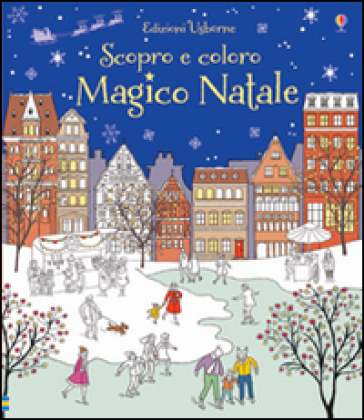 Magico Natale - Abigail Wheatley - Sophie Crichton