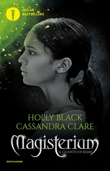 Magisterium - 2. Il guanto di rame - Cassandra Clare - Holly Black