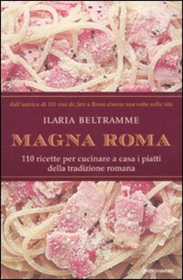 Magna Roma. Vol. 2 - Ilaria Beltramme
