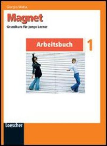 Magnet. Arbeitsbuch. Con espansione online. Per la Scuola media. 1. - Giorgio Motta