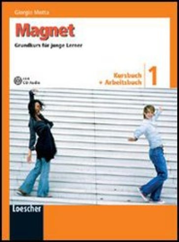 Magnet. Grundkurs fur junge Lerner. Kursbuch-Arbeitsbuch. Con espansione online. Con CD Audio formato MP3. Per la Scuola media. 1. - Giorgio Motta