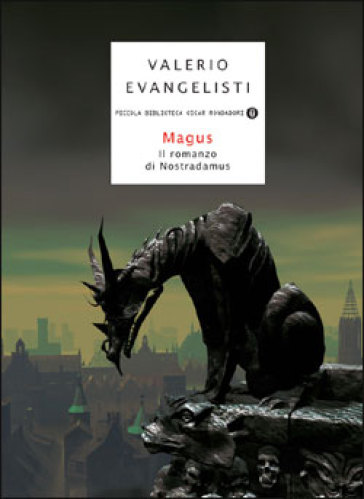 Magus. Il romanzo di Nostradamus - Valerio Evangelisti