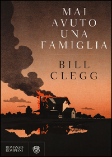 Mai avuto una famiglia - Bill Clegg