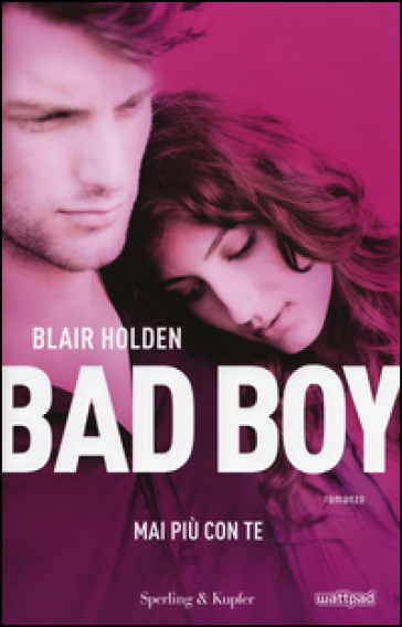 Mai più con te. Bad boy - Blair Holden