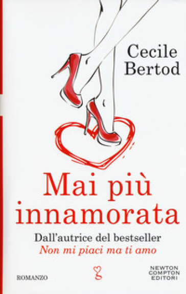 Mai più innamorata - Cecile Bertod