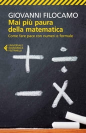 Mai più paura della matematica