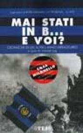 Mai stati in B... e voi? Cronache di un altro anno neroazzurro