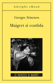 Maigret si confida