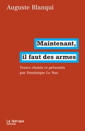 Maintenant, il faut des armes