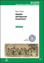 Malattie dell apparato respiratorio. Con CD-ROM