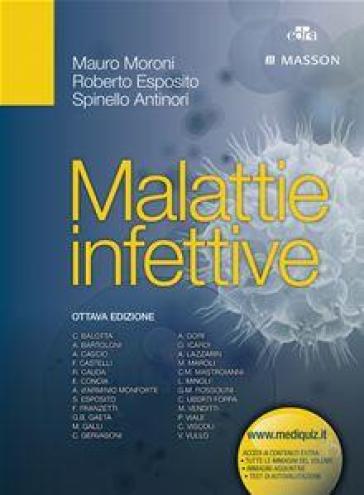 Malattie infettive - Mauro Moroni - Roberto Esposito - Spinello Antinori