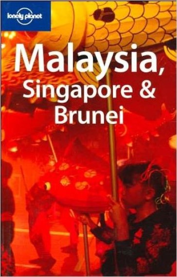 Malaysia, Singapore & Brunei. Ediz. inglese