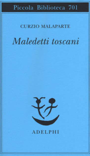 Maledetti toscani - Curzio Malaparte