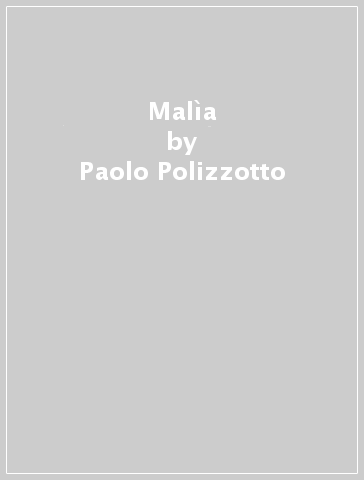 Malìa - Paolo Polizzotto