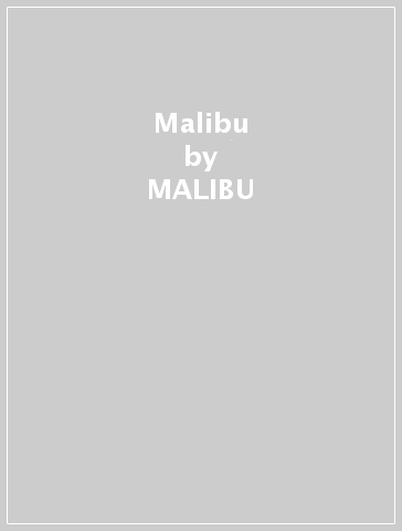 Malibu - MALIBU