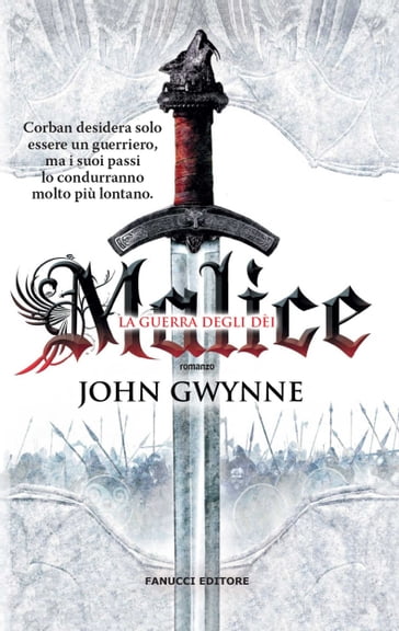 Malice - La guerra degli dei - John Gwynne