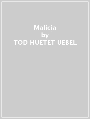 Malicia - TOD HUETET UEBEL