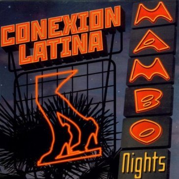 Mambo nights - Conexion Latina