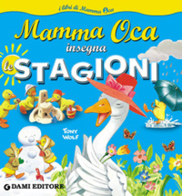 Mamma Oca insegna le stagioni. Ediz. illustrata - Serena Riffaldi