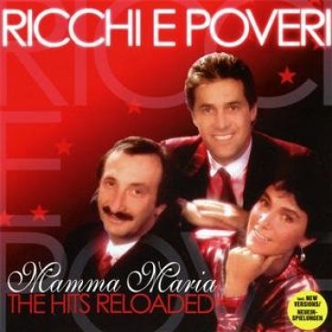 Mamma maria - the hits.. - Ricchi e Poveri