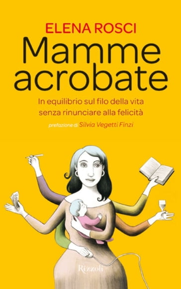 Mamme acrobate - Elena Rosci