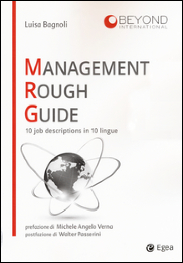 Management rough guide. 10 job descriptions in 10 lingue - Luisa Bagnoli