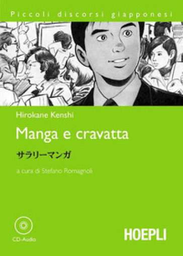 Manga e cravatta. Con CD-Audio - Hirokane Kenshi
