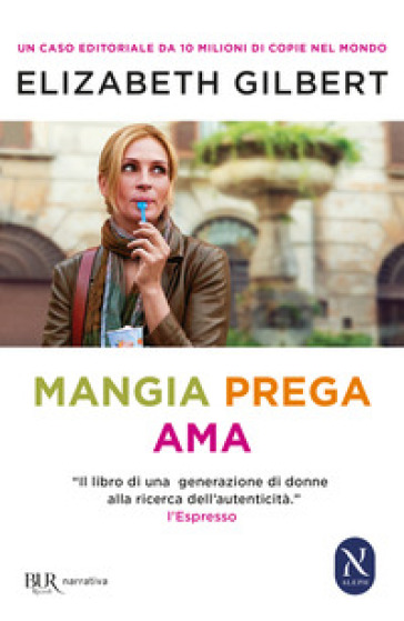 Mangia prega ama - Elizabeth Gilbert